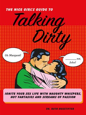 cover image of The Nice Girl's Guide to Talking Dirty